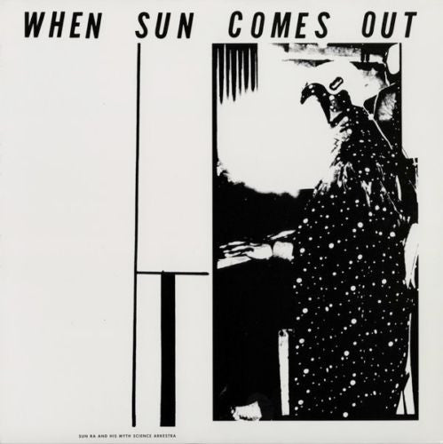 SUN RA & His Myth Science Arkestra (サン・ラ & ヒズ・ミスサイエンス・アーケストラ)  - When Sun Comes Out (US Ltd.Reissue LP/New)