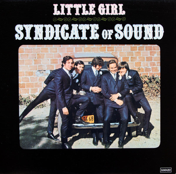 SYNDICATE OF SOUND (シンジケート・オブ・サウンド)  - Little Girl (US Sundazed Ltd.Reissue HQ Vinyl LP/New)