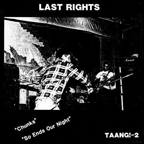 LAST RIGHTS (ラスト・ライツ)  - Chunks / So Ends Our Night (US 限定プレス正規再発 7"/ New)