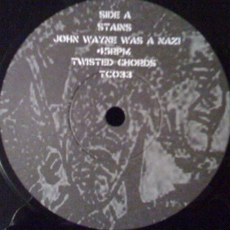 STAINS (ステインツ)  - John Wayne Was A Nazi (German 限定プレス正規再発 7"「廃盤 New」)