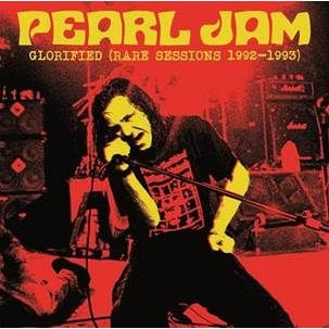 PEARL JAM - Glorified - Rare Sessions 1992-1993 (Ltd 500 LP/NEW)