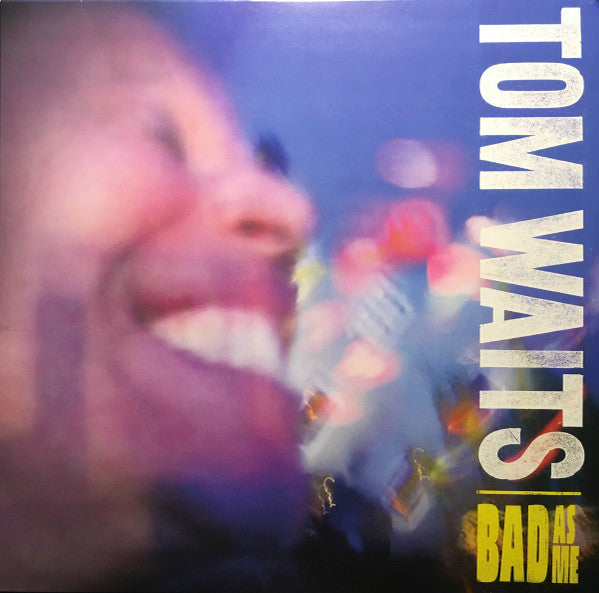 TOM WAITS   (トム・ウェイツ)  - Bad As Me (US Ltd.Reissue 180g LP/New #87151-1)