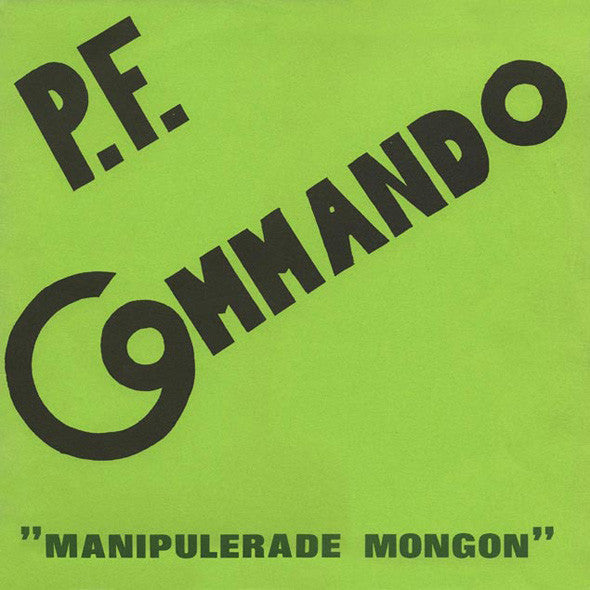 P.F. COMMANDO (P.F. コマンドー)  - Manipulerade Mongon (Canada Ltd.Reissue LP / New)