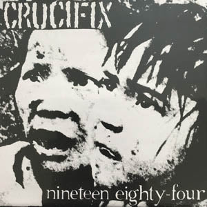 CRUCIFIX - Nineteen Eighty-Four (Reissue 7"+Patch / New)