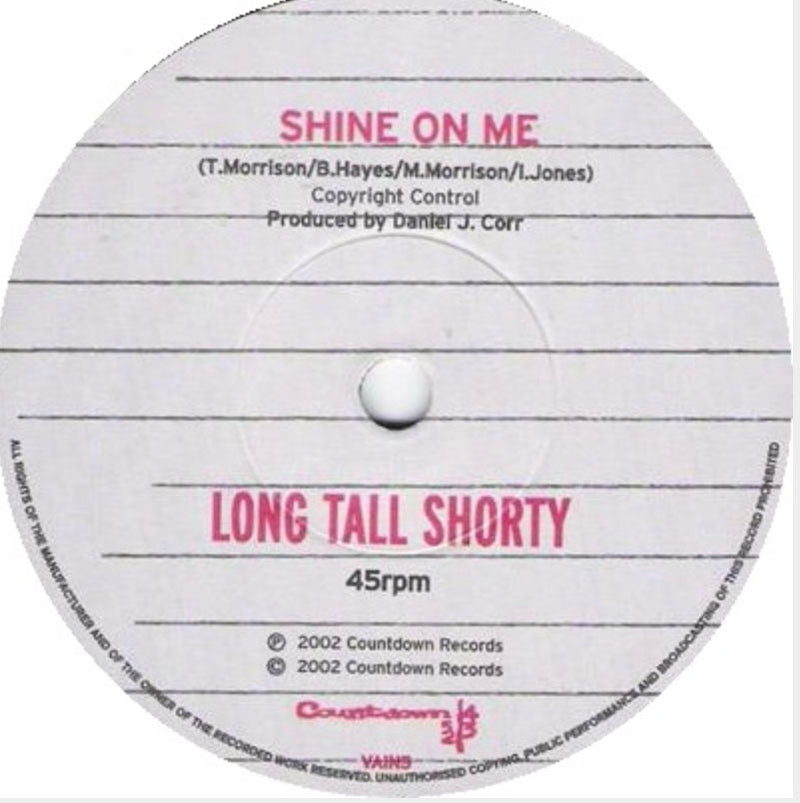 LONG TALL SHORTY (ロング・トール・ショーティー)  - Shine On Me (UK 限定プレス 7"「廃盤 New」)