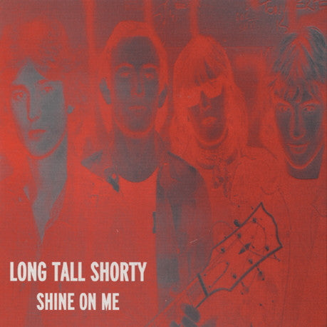LONG TALL SHORTY (ロング・トール・ショーティー)  - Shine On Me (UK 限定プレス 7"「廃盤 New」)