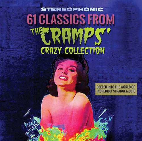 V.A.(クランプスのラックス&アイヴィー夫妻秘蔵レコード編集） - 61 Classics From The Cramps’ Crazy Collection (UK Limited 2x CD/New)