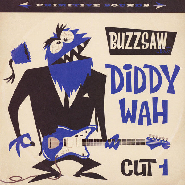 V.A. - Buzzsaw Joint Cut 1- Diddy Wah (German Ltd.LP/New)