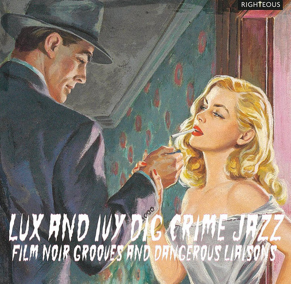 V.A.(クランプスのラックス&アイヴィー夫妻秘蔵レコード編集） - LUX & IVY Dig Crime Jazz (UK Limited CD/New)