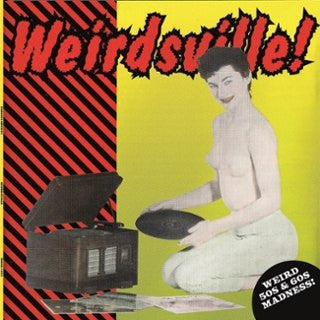 V.A.  (「Born Bad」の番外編50's&60's SICKコンピ)  - Weirdsville! (EU Limited Reissue LP/New)