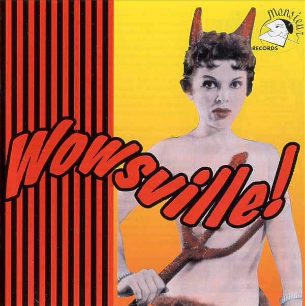 V.A. （「Born Bad」の番外編50's&60's SICKコンピ）- Wowsville (OZ Ltd.CD/New)