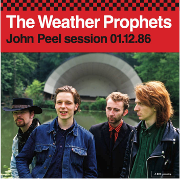 WEATHER PROPHETS (ウェザー・プロフェッツ)  - John Peel Session 01.12. 86 (UK Ltd.2x7"/New)入荷中！