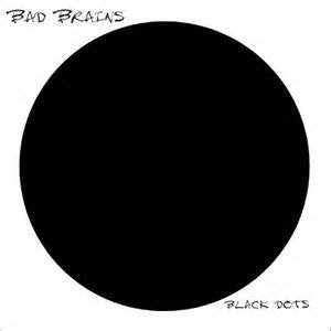 BAD BRAINS (バッド・ブレインズ) - Black Dots (Spain 限定再発 180g LP / New)