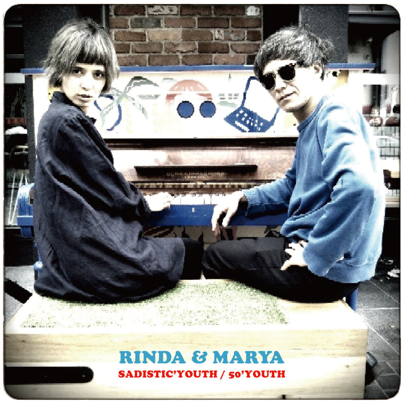 RINDA & MARYA - SADISTIC’YOUTH / 50’YOUTH (Japan 500 Ltd.7"/New)