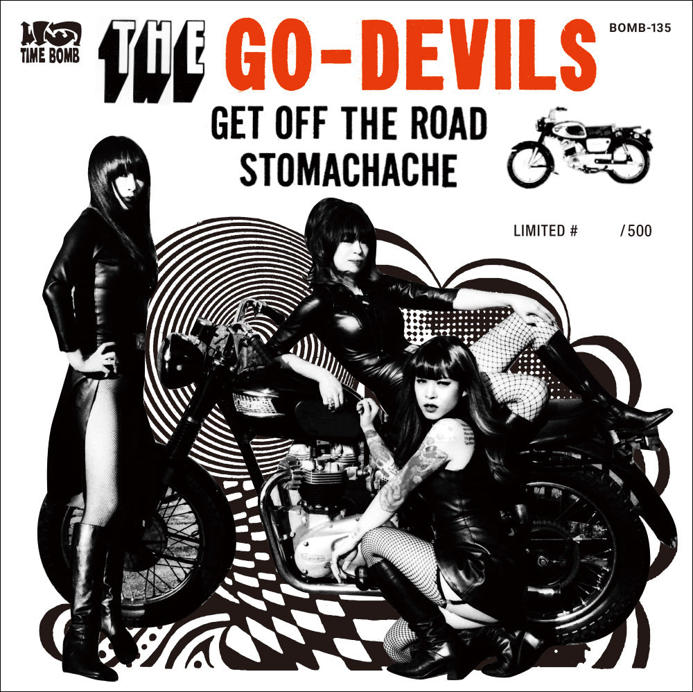 GO-DEVILS (ザ・ゴー・デヴィルズ) - Get Off The Road / Stomachache (Japan タイムボム  500枚限定ナンバリング入りジャケ付き 7”/New) 完売 Sold Out