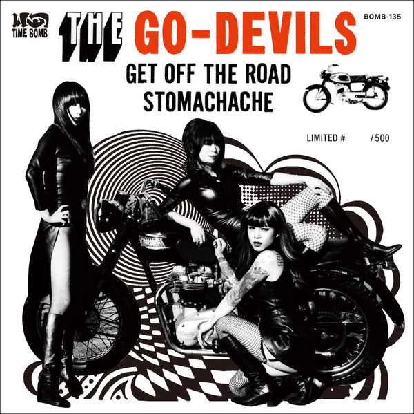GO-DEVILS (ザ・ゴー・デヴィルズ) - Get Off The Road / Stomachache (Japan タイムボム  500枚限定ナンバリング入りジャケ付き 7”/New) 残少！