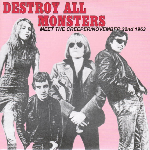 DESTROY ALL MONSTERS (デストロイ・オール・モンスターズ) - Meet The Creeper (Italy 500 Ltd.Reissue Pink Vinyl 7"/ New)