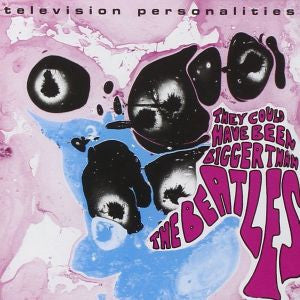 TELEVISION PERSONALITIES, THE (ザ・テレヴィジョン・パーソナリティーズ) - They Could Have Been Bigger Than The Beatles (UK Ltd.Reissue LP/ New)
