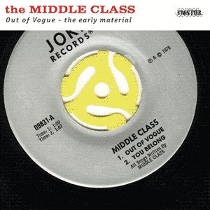 MIDDLE CLASS, THE (ザ・ミドル・クラス) - Out Of Vogue - The Early Material (US 限定再発「カラーヴァイナル」LP / New)