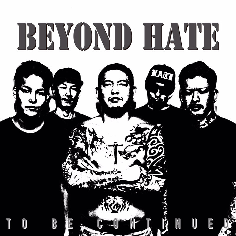 BEYOND HATE - To Be Continued (Japan Ltd.CD / New)