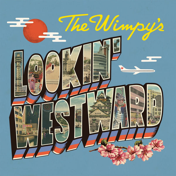 WIMPY’S, THE (ザ・ウインピーズ) - Lookin' Westward (Dutch 限定プレス LP/ New)