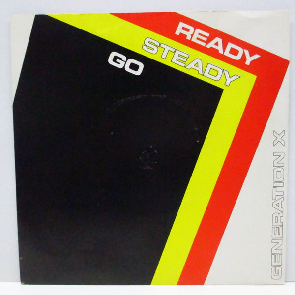 GENERATION X (ジェネレーション X)  - Ready Steady Go (UK オリジナル「小穴フラットセンター 」7"+レギュラージャケ)