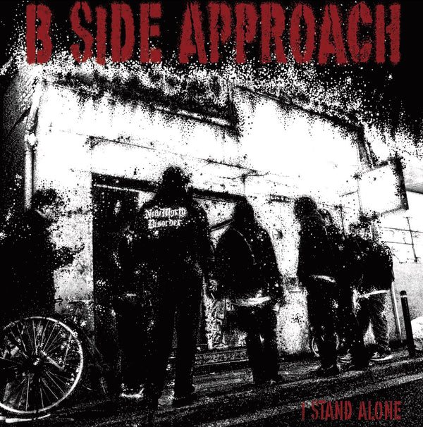 B SIDE APPROACH - I Stand Alone (CD/New)