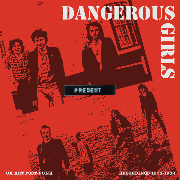 DANGEROUS GIRLS (デンジャラス・ガールズ) - Present: Recordings 1978-1982 (Italy Limited LP / New)