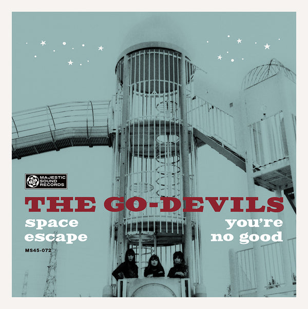GO-DEVILS, THE - Space Escape / You’re No Good (7"/New)