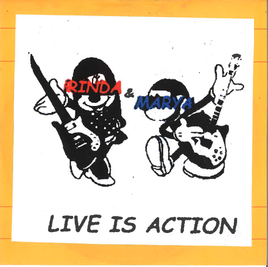 RINDA & MARYA - Live Is Action (自主Ltd.CD/New)