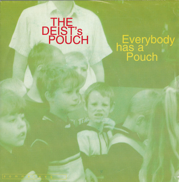 DEIST'S POUCH, THE (ザ・デイスツ・ポーチ)  - Everybody Has A Pouch (German 1,000 Limited 7"/廃盤 NEW)