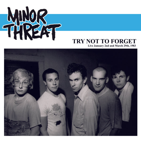 MINOR THREAT (マイナー・スレット) - Try Not To Forget -  Live January 2nd and March 29th, 1983 (US Ltd.Reissue LP/ New)