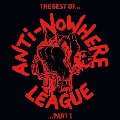 ANTI-NOWHERE LEAGUE (アンチ‐ノーウェア・リーグ) - The Best Of...Part 1 (UK Ltd.Red Vinyl 2xLP+GS/ New)